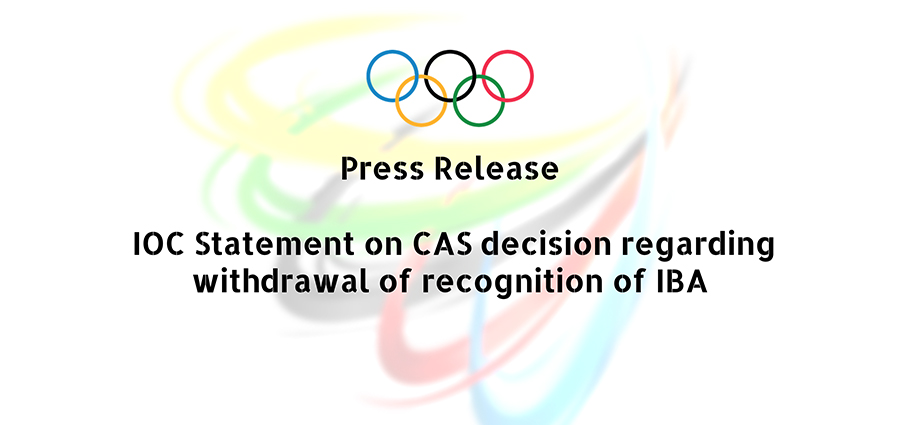 PRESS RELEASE: IOC Statement on CAS decision regarding withdrawal of recognition of IBA